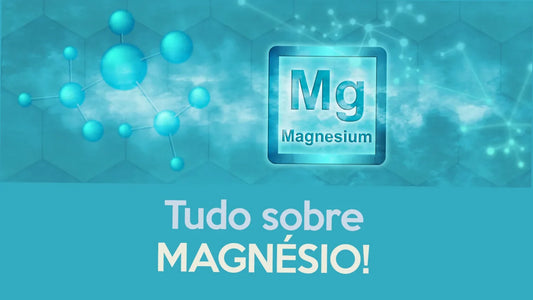 Tudo sobre Magnésio